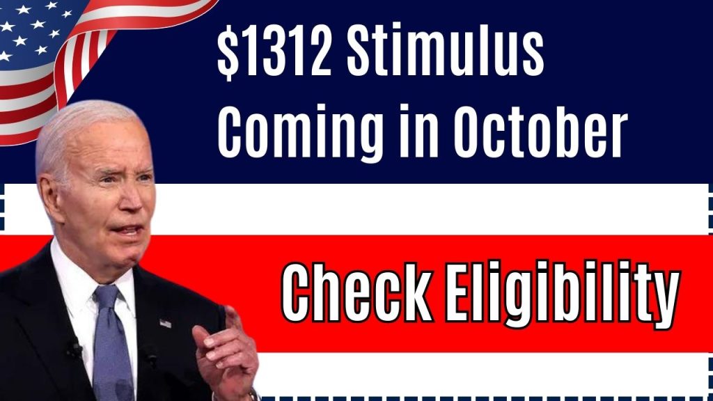 $1312 Stimulus Coming in October