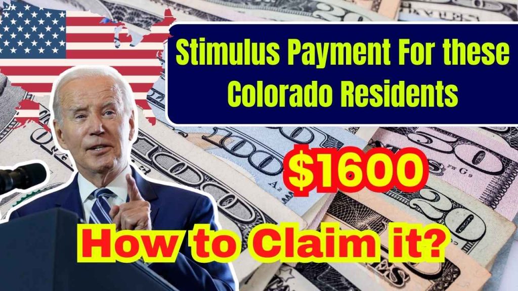 $1600 Stimulus Payment For these Colorado Residents