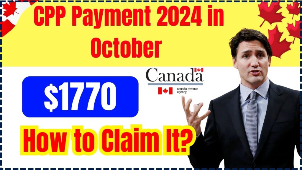 $1770 CPP Payment 2024 in October