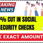 21% Cut in Social Security Checks