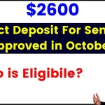 $2600 Direct Deposit For Seniors Approved in October