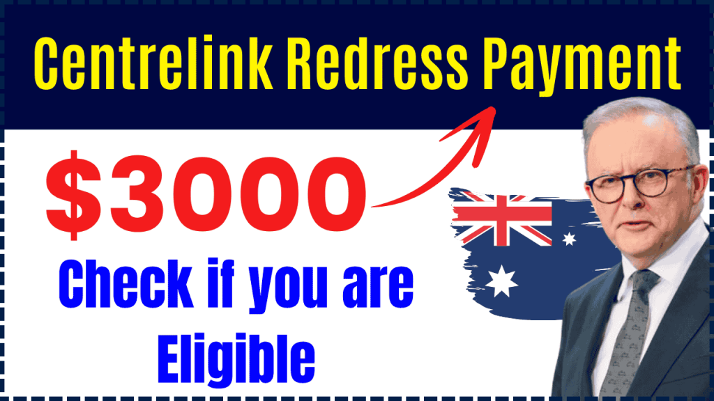 $3000 Centrelink Redress Payment 2024 In October: Check if you are Eligible & Payment Dates