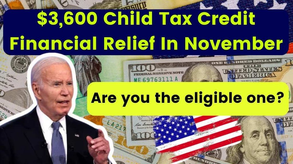 $3,600 Child Tax Credit Financial Relief In November