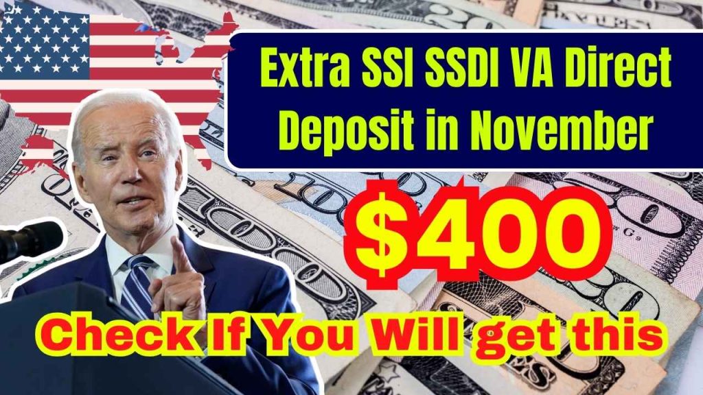 $400 Extra SSI SSDI VA Direct Deposit in November