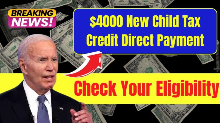 $4000 New Child Tax Credit Direct Payment