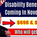 $698 & $1,539 Disability Benefits Coming In November