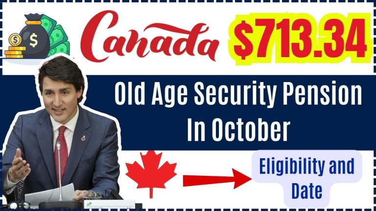 $713.34 Old Age Security Pension