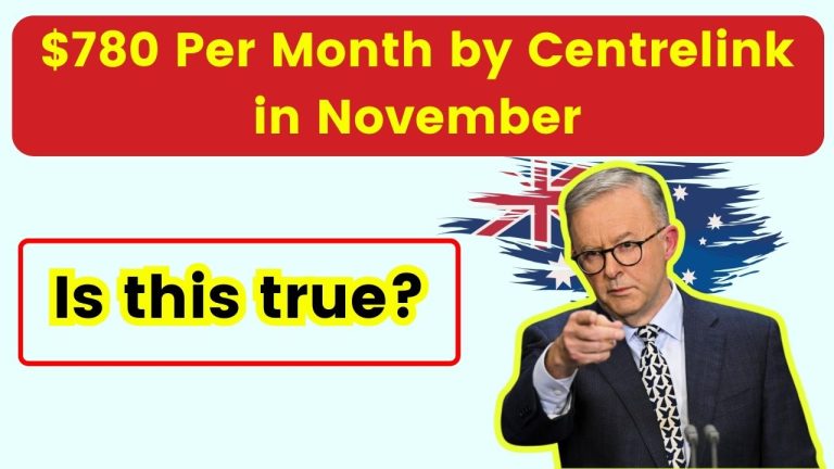 $780 Per Month by Centrelink in November