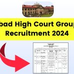 Allahabad High Court Group C & D Recruitment 2024 - Apply Online, Notification