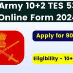 Indian Army 10+2 TES 53 Online Form 2024 - (July 2025 Batch) Apply Online for 90 Post