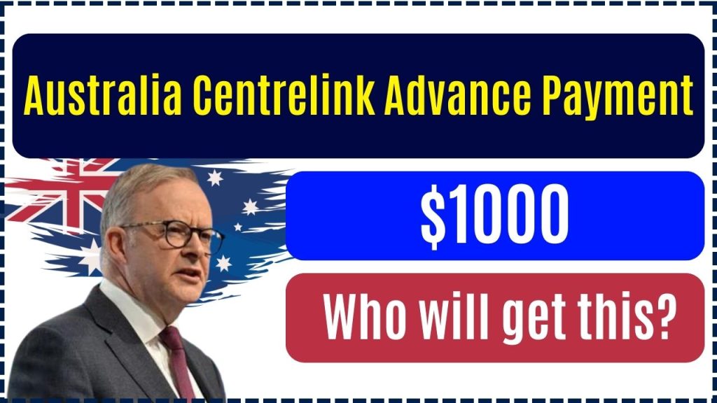 Australia $1000 Centrelink Advance Payment