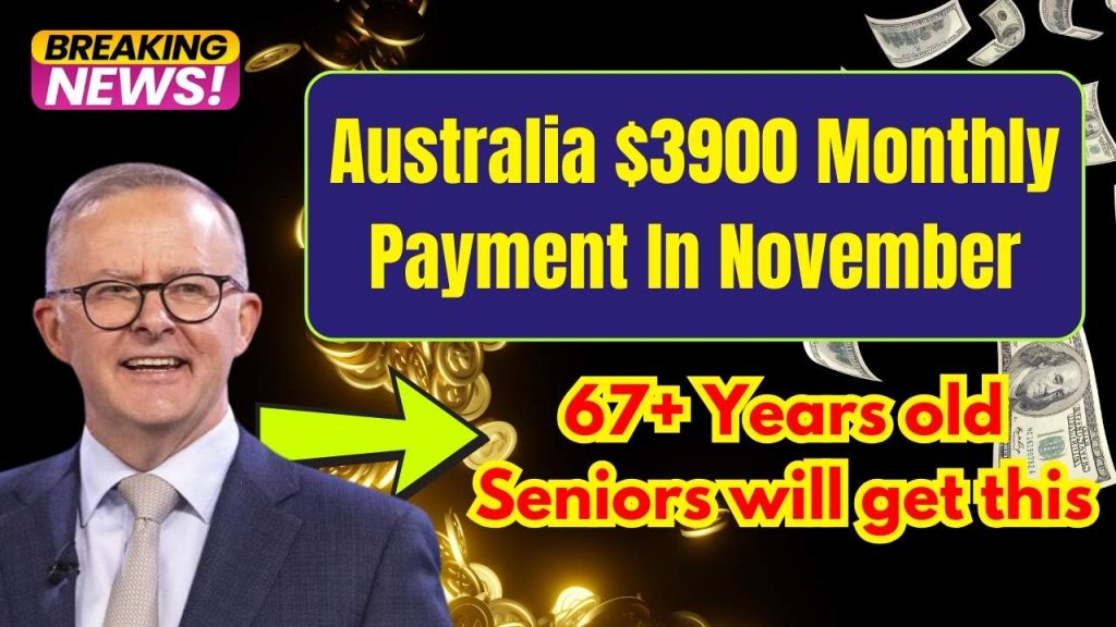 Australia $3900 Monthly Payment In November