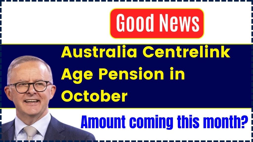 Australia Centrelink Age Pension in October