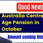 Australia Centrelink Age Pension in October