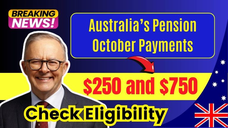 Australia’s $250 and $750 Pension October Payments