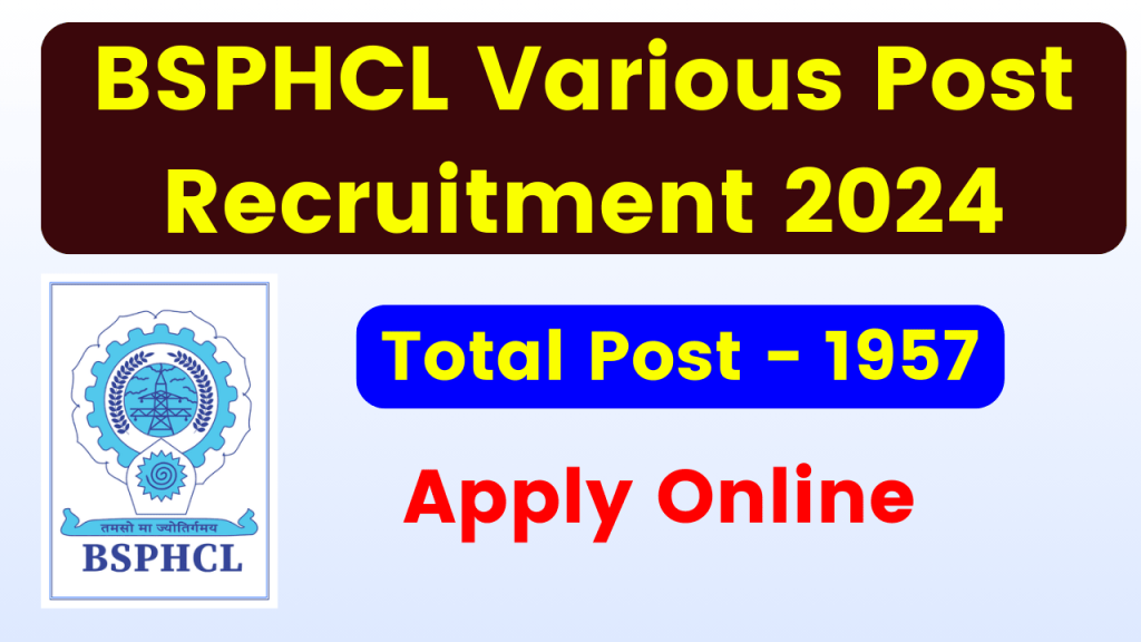 BSPHCL Various Post Recruitment 2024 - Apply for 4016 Post, Eligibility, Dates