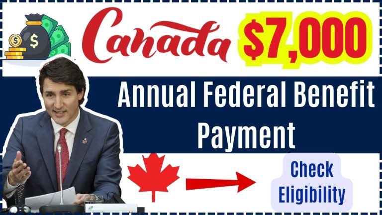 CRA $7,000 Annual Federal Benefit Payment