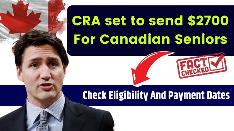 CRA set to send $2700 For Canadian Seniors