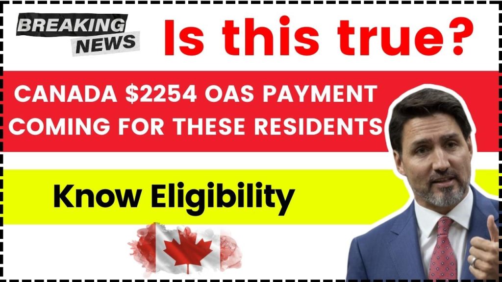 Canada $2254 OAS Payment