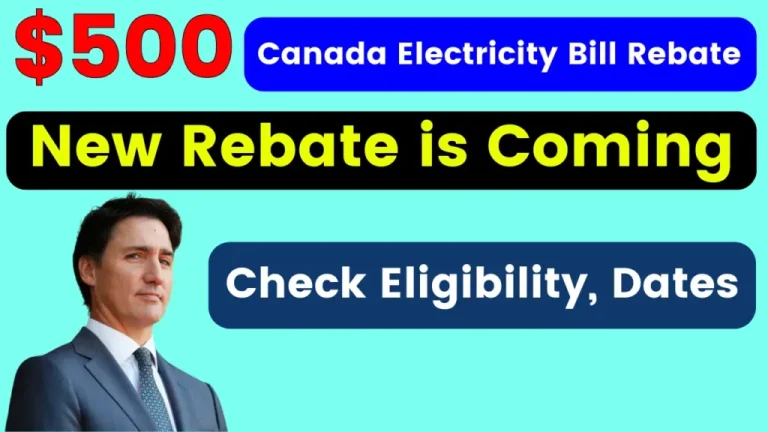 October Canada $500 Electricity Bill Rebate 2024: New Rebate is coming, Eligibility, and Dates