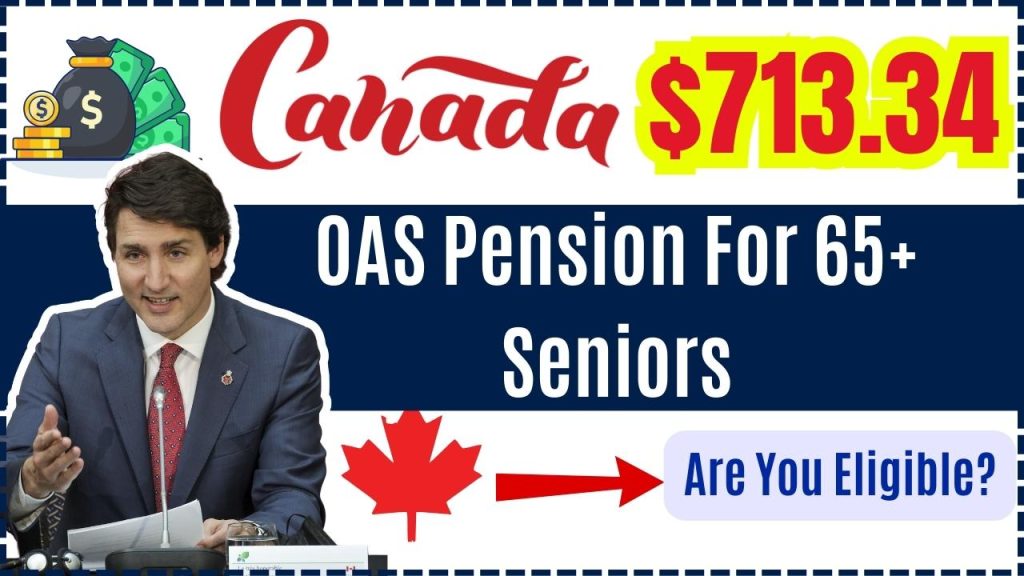 Canada $713.34 OAS Pension