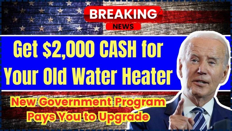 Get $2,000 CASH for Your Old Water Heater