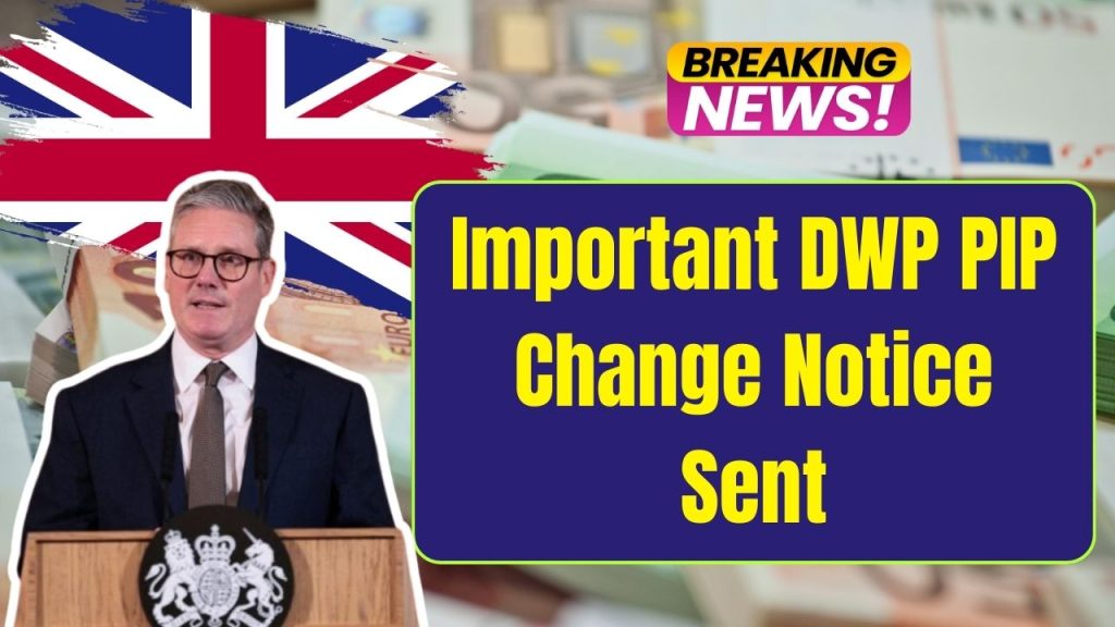 Important DWP PIP Change Notice Sent