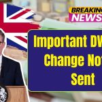 Important DWP PIP Change Notice Sent