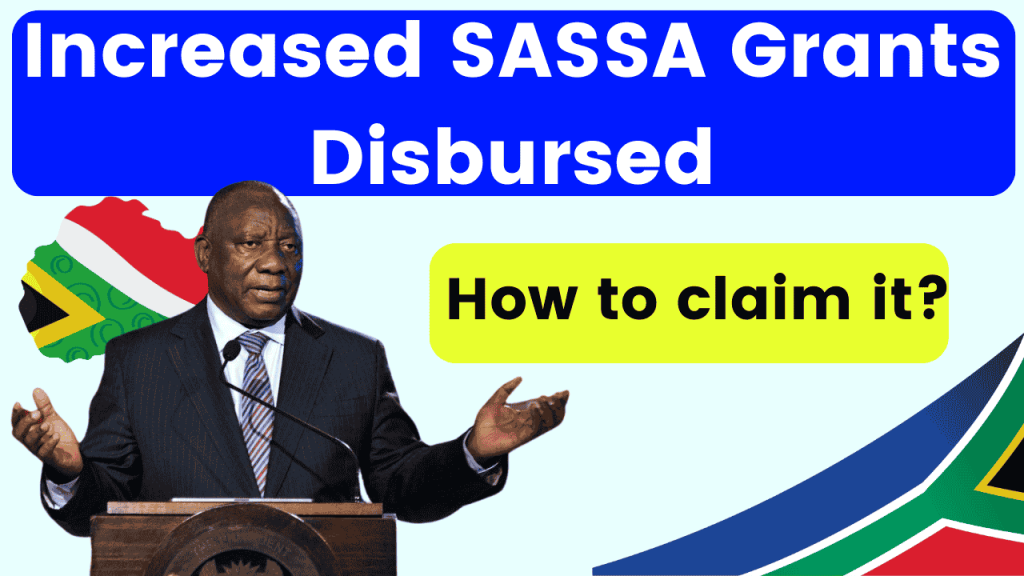 Increased SASSA Grants Disbursed, How to claim it? Check Exact Dates Here