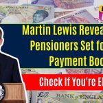 Martin Lewis Reveals State Pensioners Set for £362 Payment Boost