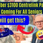 November $3100 Centrelink Payment Coming For All Seniors