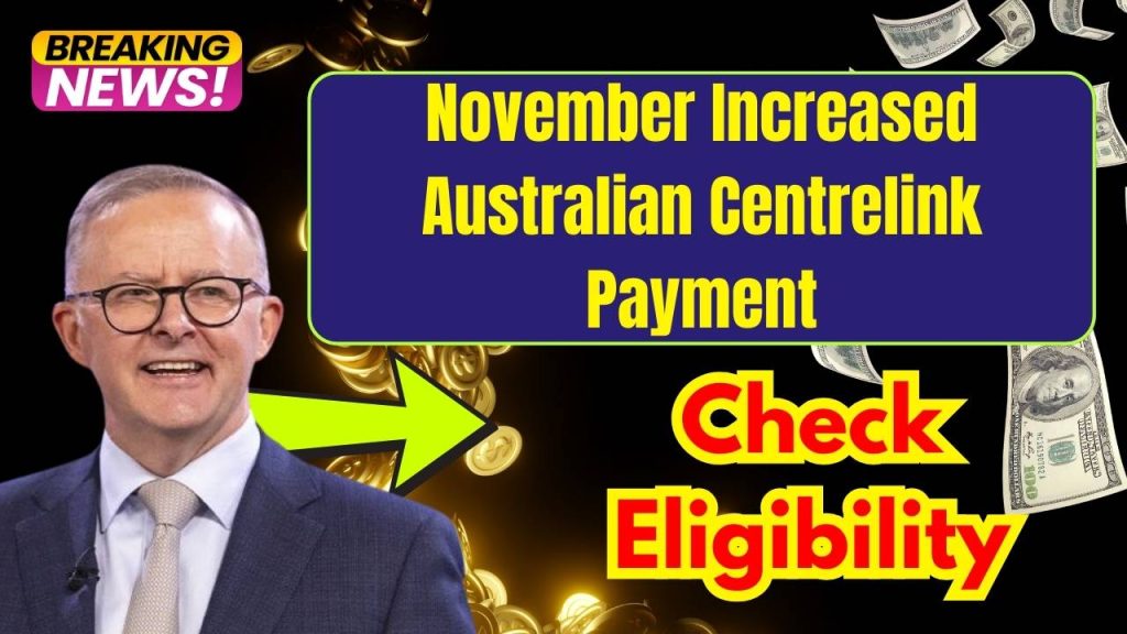 November Increased Australian Centrelink Payment