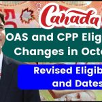 OAS and CPP Eligibility Changes in October