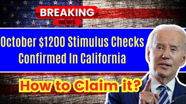 October $1200 Stimulus Checks Confirmed In California