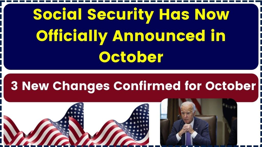 Social Security Has Now Officially Announced in October