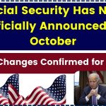 Social Security Has Now Officially Announced in October