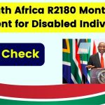 South Africa R2180 Monthly Payment for Disabled Individuals