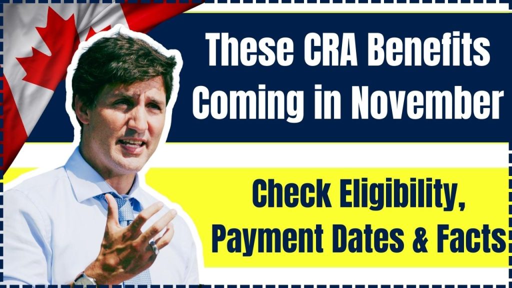 These CRA Benefits Coming in November