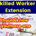 UK Skilled Worker Visa Extension