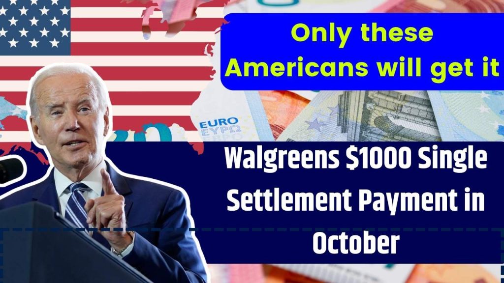 Walgreens $1000 Single Settlement Payment