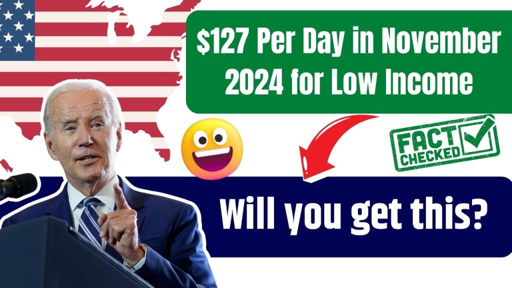 $127 Per Day in November 2024 for Low Income