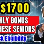 $1700 Monthly Bonus for these Seniors