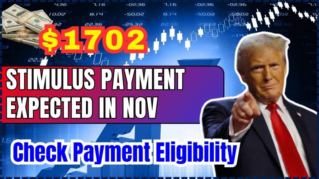 $1702 Stimulus Payment Expected in Nov