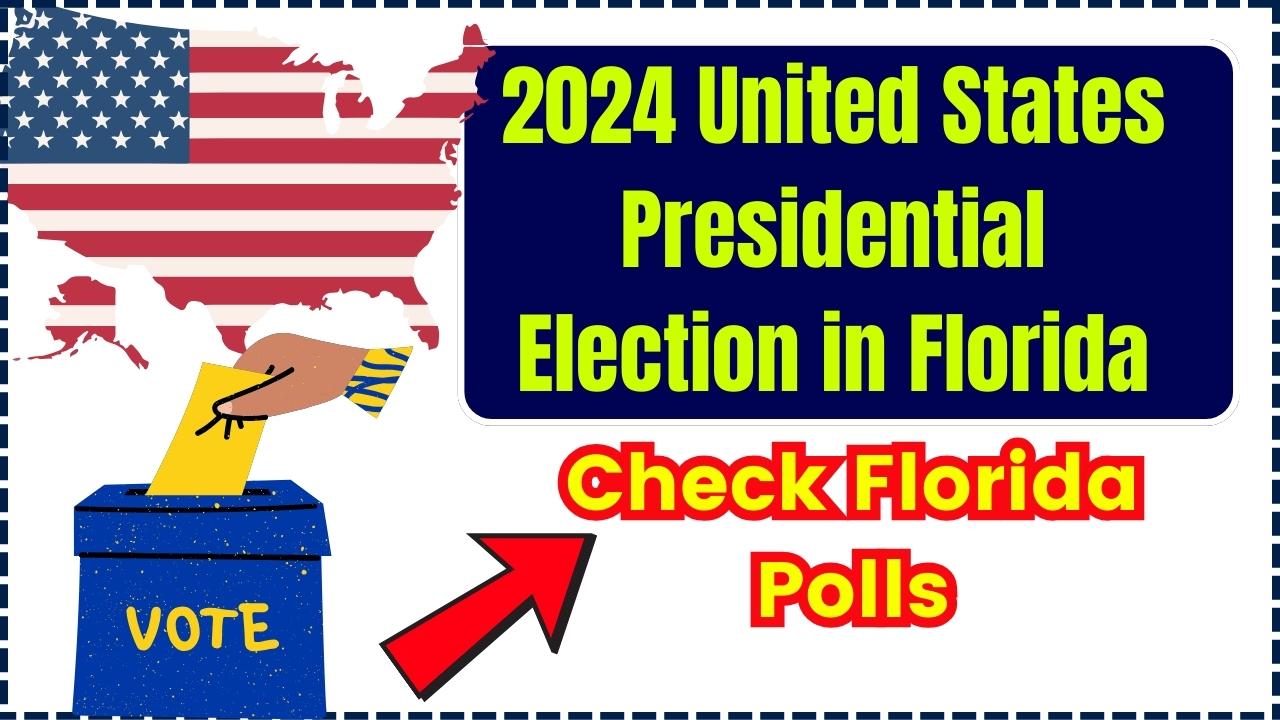 2024 United States Presidential Election in Florida Check Florida