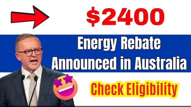 $2400 Energy Rebate Announced in Australia