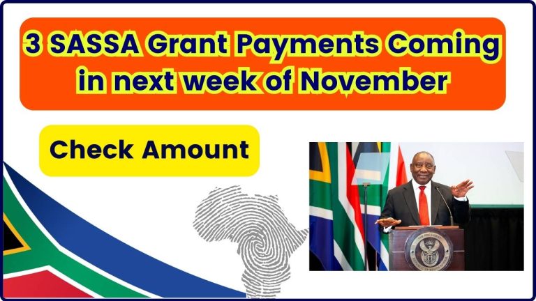 3 SASSA Grant Payments Coming in next week of November