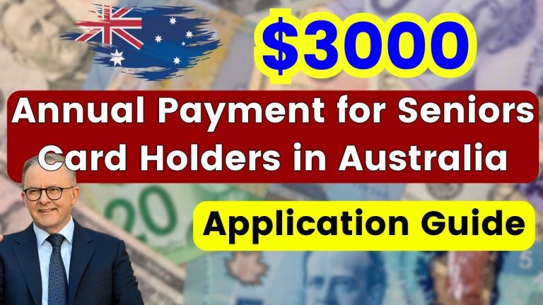 $3000 Annual Payment for Seniors Card Holders in Australia