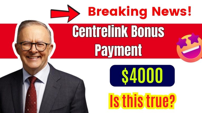 $4000 Centrelink Bonus Payment