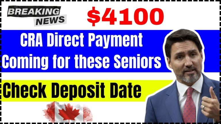 $4100 CRA Direct Payment Coming for these Seniors