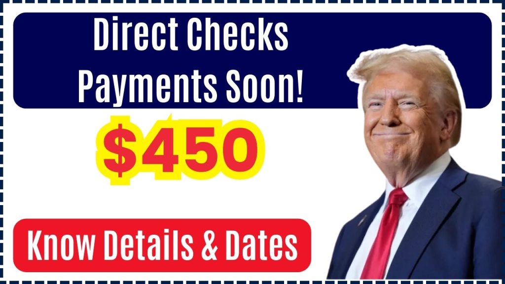 $450 Direct Checks Payments Soon